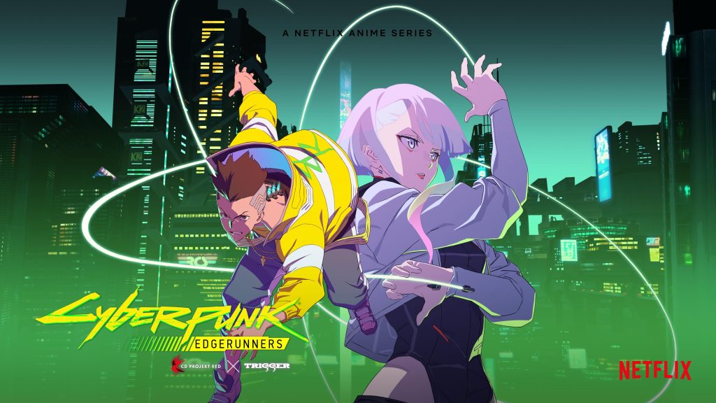 Affiche de Cyberpunk: Edgerunners : David et Lucy dos à dos devant une ville verte, logos Netflix, CD Projekt Red et Trigger.